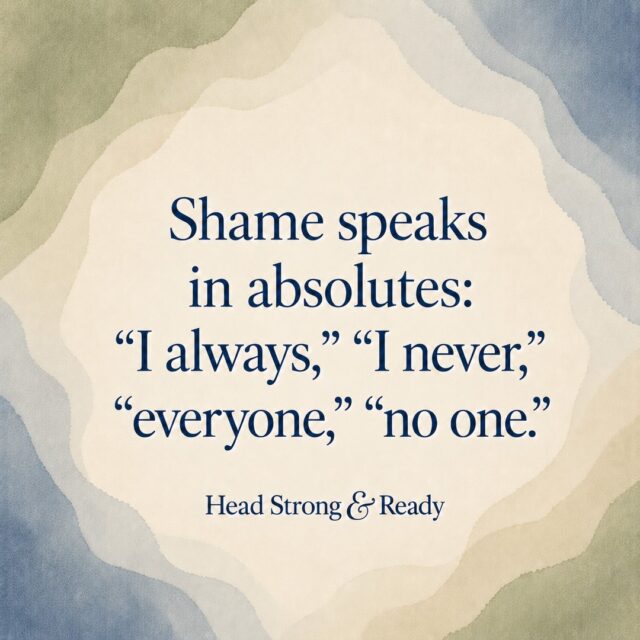 Shame tends to speak in extremes.
“I always mess this up.”
“I never get it right.”
“Everyone is disappointed.”
“No one understands.”
Those words can feel true in the moment, but shame is not usually precise. It collapses the whole story into one harsh sentence.
A helpful pause:
Is this actually true — or is this shame talking?
At Head Strong & Ready, we support military families and individuals working through stress, anxiety, guilt, shame, relationships, and emotional overload.
TRICARE beneficiaries can call or text us at **858-362-5331** to request care.
#HeadStrongAndReady #TRICARE #MilitaryFamilies #MentalHealthSupport #Shame #AnxietySupport #Therapy #EmotionalWellness