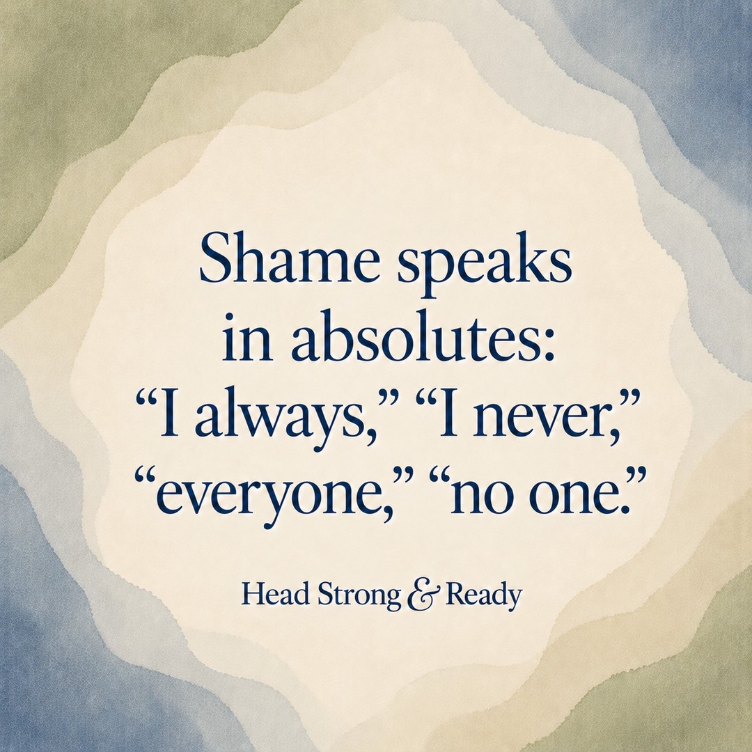 Shame tends to speak in extremes.
“I always mess this up.”
“I never get it right.”
“Everyone is disappointed.”
“No one understands.”
Those words can feel true in the moment, but shame is not usually precise. It collapses the whole story into one harsh sentence.
A helpful pause:
Is this actually true — or is this shame talking?
At Head Strong & Ready, we support military families and individuals working through stress, anxiety, guilt, shame, relationships, and emotional overload.
TRICARE beneficiaries can call or text us at **858-362-5331** to request care.
#HeadStrongAndReady #TRICARE #MilitaryFamilies #MentalHealthSupport #Shame #AnxietySupport #Therapy #EmotionalWellness