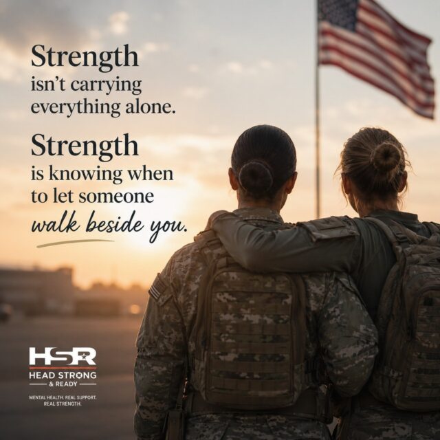 Strength isn't carrying everything alone.

Strength is knowing when to let someone walk beside you.

For many women in the military, strength is often expected. You're trained to lead, adapt, overcome obstacles, and keep moving forward no matter what.

But real strength isn't about carrying every burden by yourself.

It's about trusting your team.
It's about leaning on your community.
It's about reaching out when life feels heavy.
It's about understanding that asking for support doesn't make you weak—it makes you human.

No one is meant to fight every battle alone.

At Head Strong & Ready, we're committed to creating spaces where service members, veterans, first responders, and military families can find connection, support, and hope without judgment.

Because resilience isn't built in isolation.
It's built through community.

Tag a woman who has walked beside you through life's challenges and remind her how much her support has meant. 💙

🌐 headstrongready.org
📞 (858) 362-5331

#WomenInTheMilitary #MilitaryWomen #VeteranWomen #MilitaryLife #HeadStrongAndReady #MentalHealthMatters #YouAreNotAlone #WomenVeterans #MilitaryCommunity #Resilience #SupportSystem #MentalWellness #StrongerTogether #WeGotYourSix #VeteranSupport